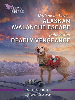 cover image of Alaskan Avalanche Escape / Deadly Vengeance